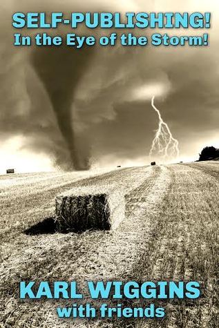 Self-Publishing In the Eye of the Storm