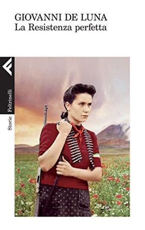 La Resistenza perfetta (Kindle Edition)