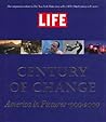 LIFE: Century of ...