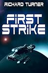 First Strike by Richard  Turner