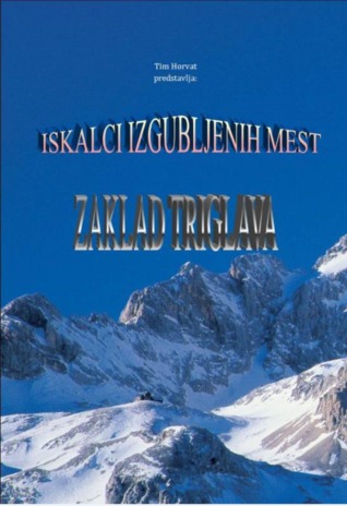 Iskalci izgubljenih mest: Zaklad Triglava