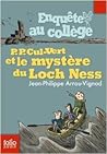 P.P. Cul-Vert et le Mystère du Loch Ness (Enquête au collège, #5)