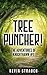 Tree Puncher!: The Adventures of Knighthawk: #1