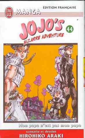 Jojo's Bizarre Adventure, Tome 44: Mon papa n'est pas mon papa (Diamond is Unbreakable, #16)