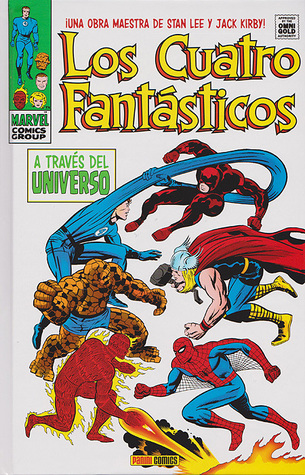 Los Cuatro Fantásticos: A través del Universo (Los 4 Fantásticos OmniGold, #4)