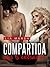 Compartida por seis extraños (Dominación y fantasías de sexo realizadas en grupo) (Spanish Edition)