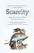 Scarcity: Why Having Too Little Means So Much