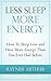 Personal Health: LESS SLEEP MORE ENERGY: How To Sleep Less And Have More Energy Than You Ever Had Before (insomnia, fatigue, health and wellness, tony ... disorders, mental illness, natural healing)