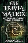 The Trivia Matrix: No Pills. Just Great Trivia Questions