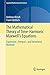 The Mathematical Theory of Time-Harmonic Maxwell's Equations: Expansion-, Integral-, and Variational Methods (Applied Mathematical Sciences Book 190)