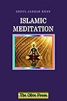 Islamic Meditation by Abdul-Jabbar Khan
