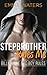 Stepbrother Rules Me: Billionaire Bad Boy Rules Series