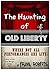 The Haunting of Old Liberty: WHERE NOT ALL PERFORMANCES ARE LIVE ! (The David Morgan series Book 4)
