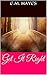 Get It Right by E.M. Hayes