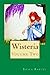 Wisteria: Volume Two