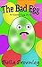 The Bad Egg: An Easter Egg Story