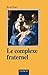 Le complexe fraternel by René Kaës