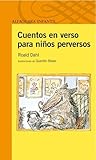 Cuentos en verso para niños perversos by Roald Dahl