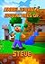 Unbelievable Adventures of Steve: A Minecraft Novel: Marvelous Adventure Story of Steve. Steve's Minecraft Adventures Book Series. The Masterpiece for all Miencraft Fans!
