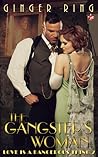 The Gangster's Woman by Ginger Ring