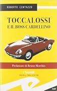 Toccalossi e il boss Cardellino