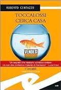 Toccalossi cerca casa