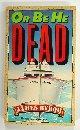 Or Be He Dead (Paperback)