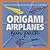 Origami Airplanes Fun Pack
