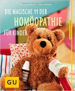 Die magische 11 der Homöopathie für Kinder (Paperback)