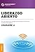 Liderazgo abierto: De qué modo la tecnología social puede transformar su manera de liderar (Spanish Edition)