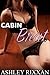 Cabin Brat (First Time Taboo Erotica)