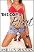 The Cop's Brat (First Time Taboo Erotica)