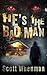 He's the Bad Man