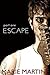 ESCAPE: Part One