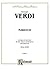 Nabucco: An Opera in Four Parts for Soli, Chorus and Orchestra