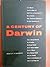 A Century of Darwin