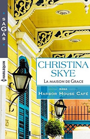 La maison de Grace (Harbor House Café, #1)