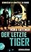 Der letzte Tiger