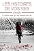 LES HISTOIRES DE VOS VIES by Marcus Da Writer