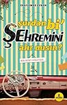 Şurdan Bi' Şehremini Alır Mısın? by Eray Emre Evren
