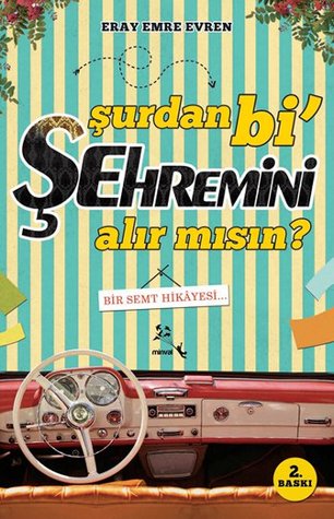 Şurdan Bi' Şehremini Alır Mısın?