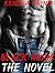 Black Wings MC: The Novel (Motorcycle Club Romance)