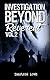 Investigation Beyond : Reverent (Book #2)