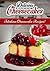 Fabulous Cheesecake Recipes!: Easy and Delicious Cheesecake Recipes For Beginners