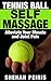 Tennis Ball Self Massage: A...