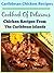 Caribbean Chicken Recipes: Cookbook Of 50 Delicious Chicken Recipes From The Caribbean Islands (Cook With Charm)