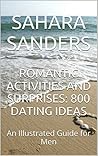 Romantic Activities and Surprises by Sahara Sanders