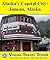 Juneau, Alaska Tour: A Self-guided Pictorial Walking Tour (Tours4Mobile, Visual Travel Tours Book 228)