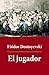 El jugador by Fyodor Dostoevsky