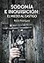 Sodomía e Inquisición: El miedo al castigo (Ensayo)